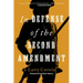 In Defense of the Second Amendment