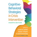 Cognitive-Behavioral Strategies in Crisis Intervention