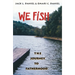 We Fish: The Journey to Fatherhood