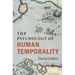 The Psychology of Human Temporality