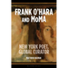 Frank O'Hara and MoMA: New York Poet, Global Curator