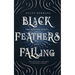 Black Feathers Falling: The Banned Series