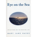 Eye on the Sea: Reflections on the Boating Life