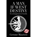 A Man if West Destiny: An Arrangement of Words