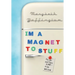 "I'm a Magnet to Stuff": The Life and Times of MB2 - A Life Well Lived