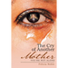 The Cry of Another Mother: You're Not Alone