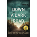 Down a Dark Road