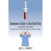 Someone is Sick in Garfield City: A Collection of Short Stories More than you ever wanted to know about our health care system