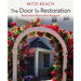 The Door To Restoration: Restoration Renovation Renewal