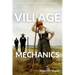 Village Mechanics