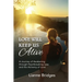 Love Will Keep Us Alive: A Journey of Awakening through Heartbreaking Loss and the Alchemy of Love