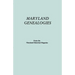 Maryland Genealogies. a Consolidation of Articles from the Maryland Historical Magazine. in Two Volumes. Volume I (Families Abington - Gist)