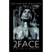 2face: Rise of a Menace
