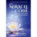 The Miracle Code: Elevate Your Mind to Heal Your Body