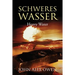 Schweres Wasser: Heavy Water