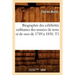 Biographie Des Célébrités Militaires Des Armées de Terre Et de Mer de 1789 À 1850. T1