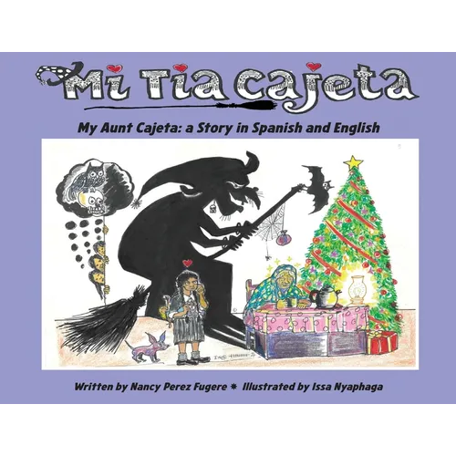 Mi Tía Cajeta: A Story in Spanish and English