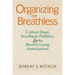Organizing the Breathless: Cotton Dust, Southern Politics, and the Brown Lung Association