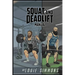 The Westside Barbell Squat and Deadlift Manual