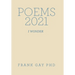 Poems 2021: I Wonder
