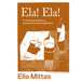 Ela! Ela!: To Turkey and Greece, Then Home