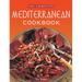 The Complete Mediterranean Cookbook: [Over 270 Recipes]
