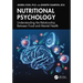 Nutritional Psychology: Understanding the Relationship Between Food and Mental Health