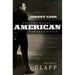 Johnny Cash and the Great American Contradiction: Christianity and the Battle for the Soul of a Nation
