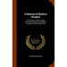 A Manual of Modern Surgery: An Exposition of the Accepted Doctrines and Approved Operative Procedures of the Present Time
