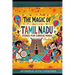 The Magic of Tamil Nadu: Stories for Curious Minds