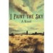 I Paint the Sky