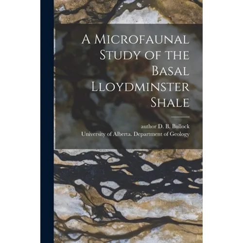 A Microfaunal Study of the Basal Lloydminster Shale