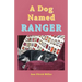 A Dog Named Ranger