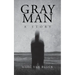 Gray Man: A Story
