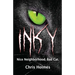 Inky: Good Neighborhood. Bad Cat.