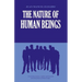 The Nature of Human Beings