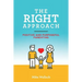 The RIGHT Approach: Positive and Purposeful Parenting