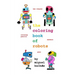 The coloring book of robots
