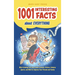 1001 Interesting Facts About Everything: Mind-blowing Fun Facts About Animals, History, Science, Sports, and More to Impress Your Friends and Family