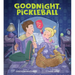 Goodnight, Pickleball