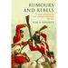 Rumours and Rebels: A New History of the Indian Uprising of 1857