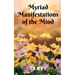 Myriad Manifestations of the Mind!