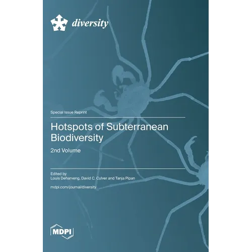 Hotspots of Subterranean Biodiversity-2nd Volume