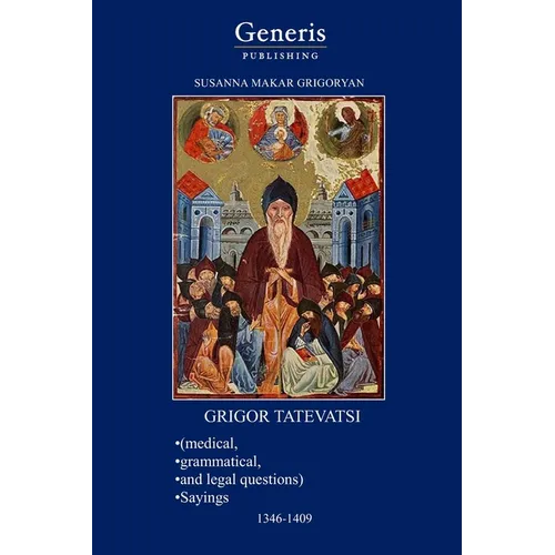 GRIGOR TATEVATSI (medical, grammatical, and legal questions), SAYINGS 1346-1409