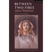 Between Two Fires