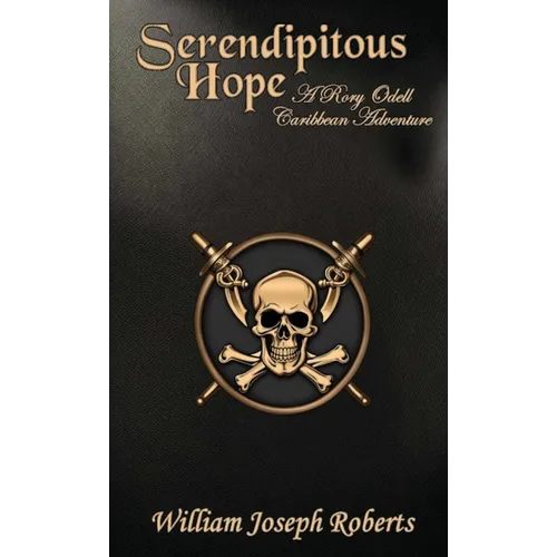 Serendipitous Hope: A Rory Odell Caribbean Adventure
