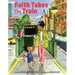 Faith Takes the Train