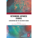 Rethinking Japanese Studies: Eurocentrism and the Asia-Pacific Region