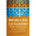 What Does It Mean to Be Kazakhstani?: Power, Identity and Nation-Building