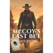 McCoy's Last Bet: A Classic Western Novel